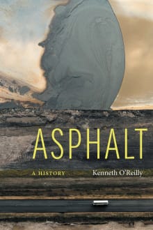 Book cover of Asphalt: A History