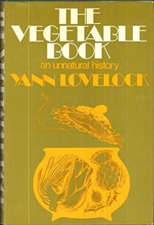 Book cover of The Vegetable Book: An Unnatural History