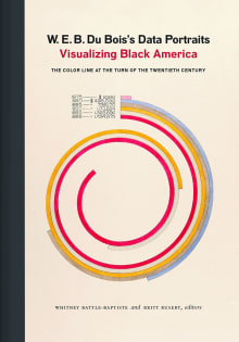 Book cover of W. E. B. Du Bois's Data Portraits: Visualizing Black America