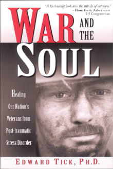 Book cover of War and the Soul: Healing Our Nation's Veterans from Post-Tramatic Stress Disorder