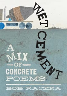 Book cover of Wet Cement: A Mix of Concrete Poems