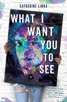 Book cover of What I Want You to See
