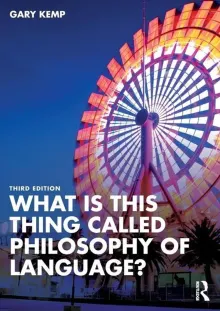 Book cover of What is this thing called Philosophy of Language?