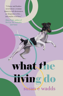 Book cover of What the Living Do