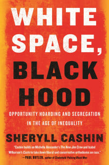 Book cover of White Space, Black Hood: Opportunity Hoarding and Segregation in the Age of Inequality