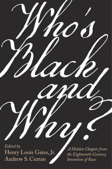 Book cover of Who's Black and Why? A Forgotten Chapter in the Eighteenth-Century Invention of Race