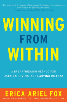 Book cover of Winning from Within: A Breakthrough Method for Leading, Living, and Lasting Change