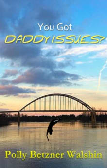 Book cover of You Got Daddy Issues?