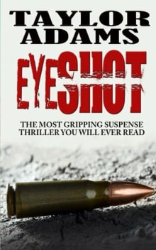 Book cover of Eyeshot: A Gripping Edge-Of-Your-Seat Suspense Thriller