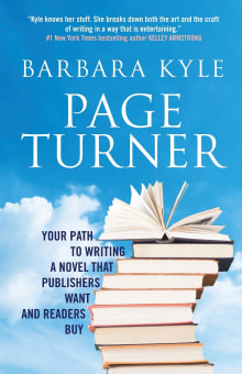 Book cover of Page-Turner: Your Path to Writing a Novel That Publishers Want and Readers Buy