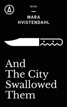 Book cover of And The City Swallowed Them