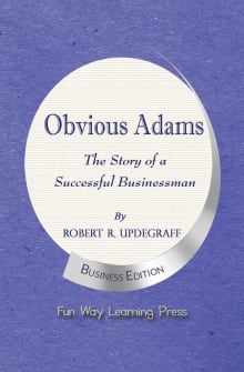Book cover of Obvious Adams: The Story of a Successful Businessman