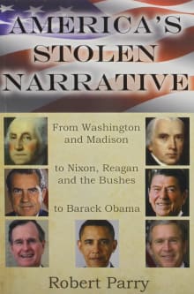 Book cover of America's Stolen Narrative: From Washington and Madison to Nixon, Reagan and the Bushes to Obama