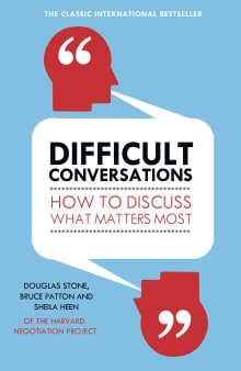 Book cover of Difficult Conversations: How to Discuss What Matters Most