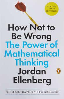 Book cover of How Not to Be Wrong: The Power of Mathematical Thinking