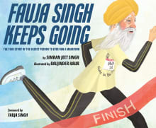 Book cover of Fauja Singh Keeps Going: The True Story of the Oldest Person to Ever Run a Marathon