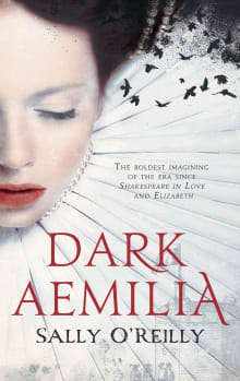 Book cover of Dark Aemilia: A Novel of Shakespeare's Dark Lady