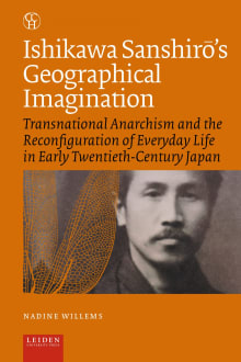 Book cover of Ishikawa Sanshiro's Geographical Imagination: Transnational Anarchism and the Reconfiguration of Everyday Life in Early Twentieth-Century Japan