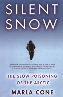 Book cover of Silent Snow: The Slow Poisoning of the Arctic