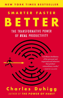 Book cover of Smarter Faster Better: The Transformative Power of Real Productivity