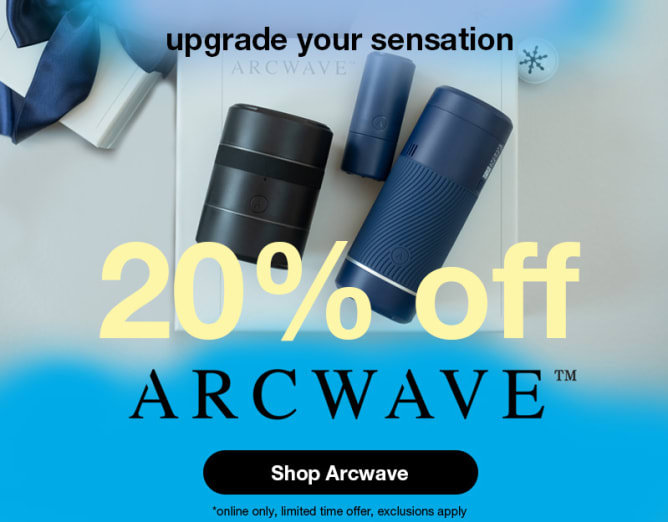 20% OFF Arcwave Masturbation Sleeves and Strokers