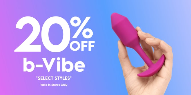 20% OFF Select B-Vibe Toys - instore only