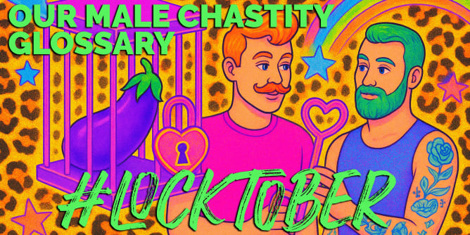 Our Male Chastity Glossary