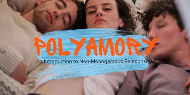 What is Polyamory? An Introduction to Non-Monogamous Relationships