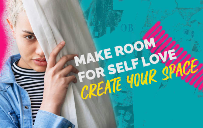 Make Room For Self Love - Create Your Space