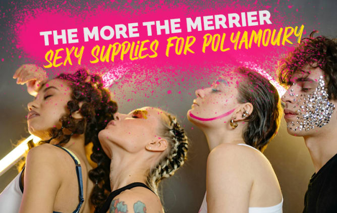 The More The Merrier - Sexy Supplies for Polyamoury 