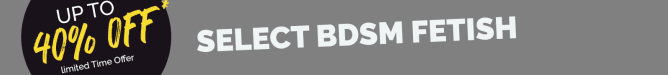 up to 40% Off BDSM & Fetish