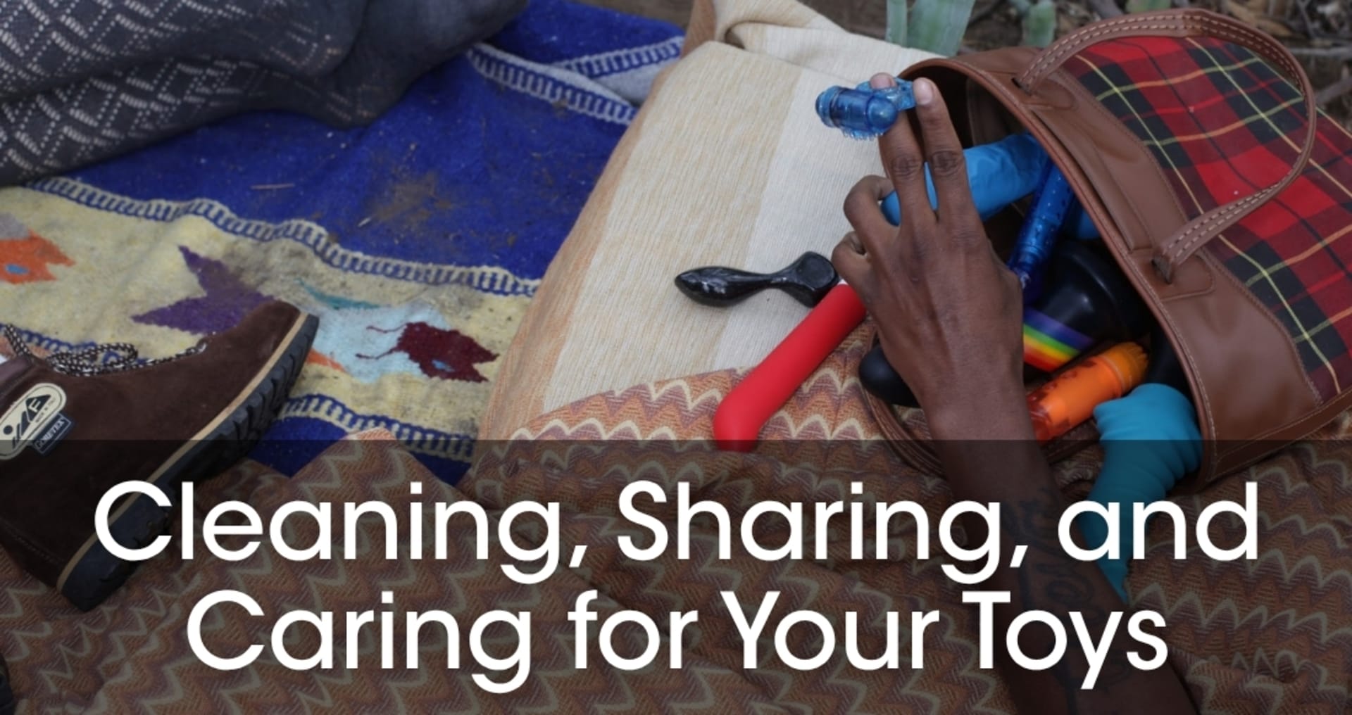 Cleaning, Sharing, and Caring for Your Toys
