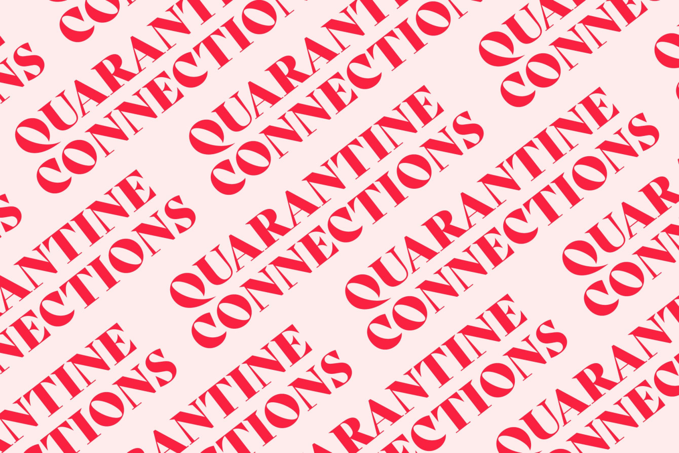 QUARANTINE CONNECTIONS: PART ONE
