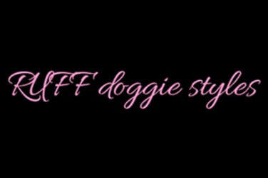 Ruff Doggie Styles