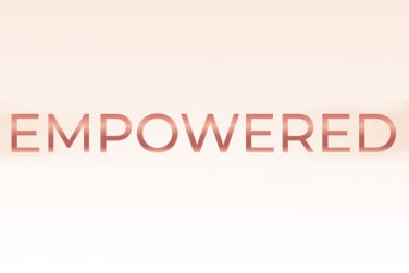 Empowered