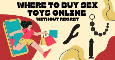 Where to Buy Sex Toys Online Without Regret