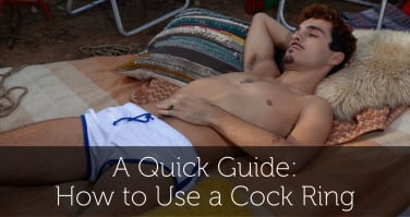 Quick Guide: How to Use a Cock Ring