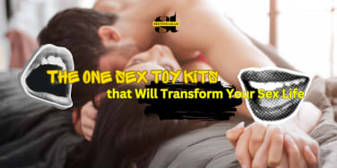 The One Sex Toy Kits That Will Transform Your Sex Life
