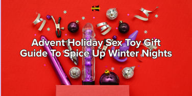 Advent Holiday Sex Toy Gift Guide To Spice Up Winter Nights