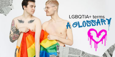 An ABC glossary of LGBQTIA+ terms