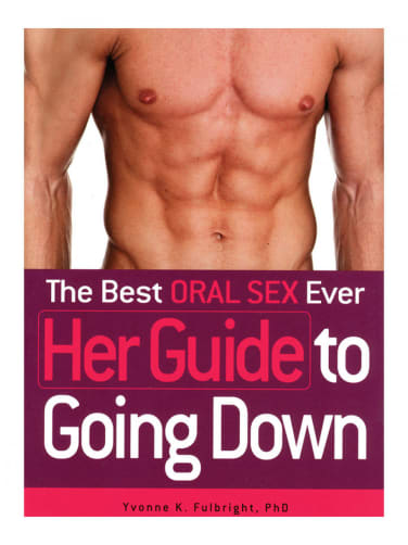 Best Oral Sex Ever: HER Guide to Going Down