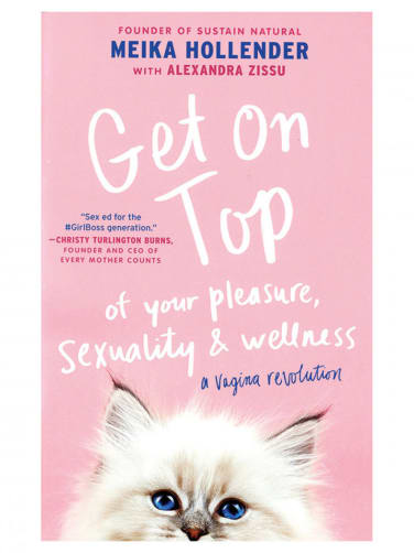 Get on Top of Your Pleasure, Sexuality & Wellness