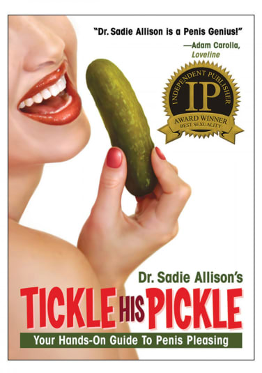 Tickle His Pickle - Your Hands-On Guide to Penis Pleasing