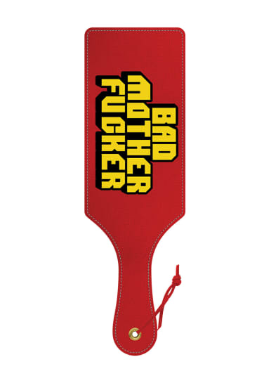 Bad Mother Fucker Paddle