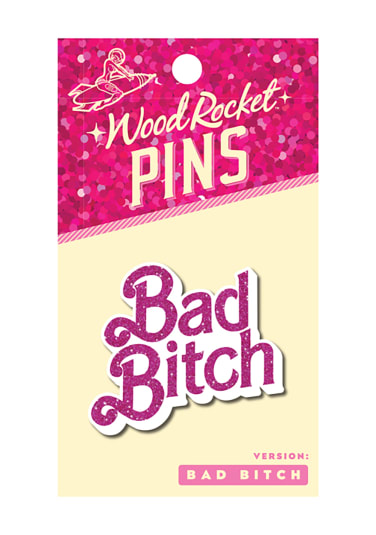 Bad Bitch Enamel Pin