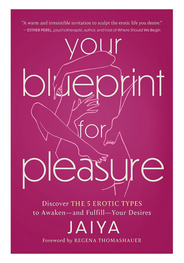 Your Blueprint for Pleasure