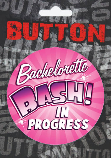 Bachelorette 3" Button - Bachelorette Bash in Progress