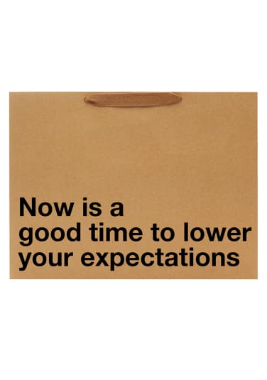 "Lower Your Expectations" Gift Bag