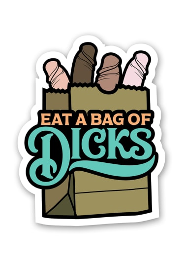 Eat A Bag Of Dicks Large Sticker