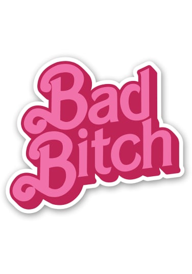 Bad Bitch Sticker Sticker